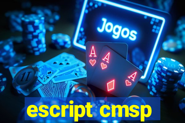 escript cmsp